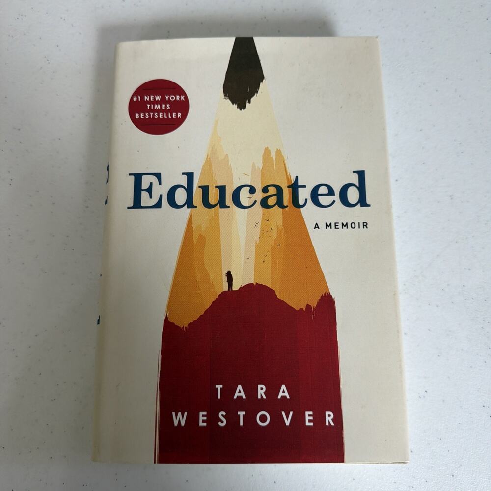 Educated : A Memoir by Tara Westover (2018, Hardcover)